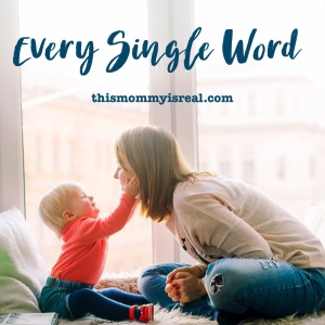 Every Single Word - A story about expressive language delay (thismommyisreal.com)